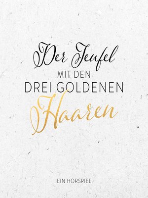 cover image of Der Teufel mit den drei goldenen Haaren